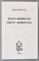 Kocsis István: Magyarország Szent Koronája. A Szent Korona misztériuma és tana. Bp., 2001, Püski. 2....