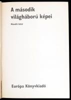 Ölvedi Ignác - Száva Péter: A második világháború képei I-II. Bp., 1975, Európa. 2., átdolgozott kia...