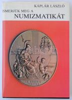 Káplár László: Ismerjük meg a numizmatikát. Budapest, Gondolat, 1984. használt, szép állapotban