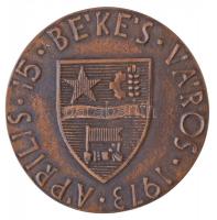 Csíkszentmihályi Róbert (1940-) 1973. "Városunkért / Április 15 Békés Város" Br emlékérem ...