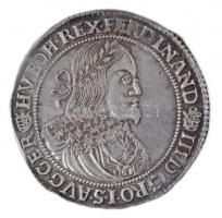 1652K-B Tallér Ag III. Ferdinánd Körmöcbánya (28,64g) T:2 / Hungary 1652K-B Thaler Ag Ferdinand III Kremnitz (28,64g) C:XF Huszár: 1241-1242., Unger II.: 939.a