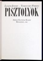 Lugosi József-Temesváry Ferenc: Pisztolyok. Bp., 1989, Zrínyi Katonai Kiadó. Színes és fekete-fehér ...