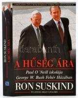 Ron Suskind: A hűség ára. Paul ONeill iskolája George W. Bush Fehér Házában. Bp., 2004, Geopen. Kartonált kötésben, kiadói papír védőborítóval.