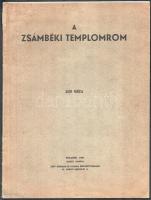 Lux Géza: A zsámbéki templomrom. Bp., 1939, Szerző. Kiadói papírkötés, jó állapotban.