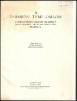 Lux Géza: A zsámbéki templomrom. Bp., 1939, Szerző. Kiadói papírkötés, jó állapotban