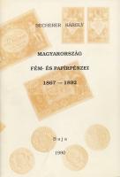 Becherer Károly: Magyarország fém- és papírpénzei 1867-1892. (1990)