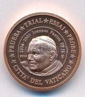 Vatikán 2003. 1c II. János Pál próbaveret T:1 kis patina Vatican 2003. 1 Cents John Paul II trial strike C:UNC small patina