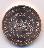 Dánia 2002. 2c Korona próbaveret T:1 fo. Denmark 2002. 2 cents Crown trial strike C:UNC spotted