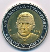 Vatikán 2006. 10E XVI. Benedek próbaveret T:1 fo. Vatican 2006. 10 Euro Benedict XVI trial strike C:UNC spotted