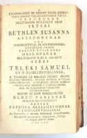 Kőrösi Mihály: Magyar concordántzia avagy az ó és uj testamtentomra mutató tábla, mellyben az ó és u...