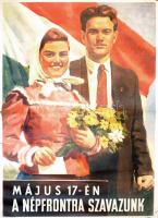 1953 Május 17-én a Népfrontra szavazunk, választási plakát, Szentgyörgyi grafikája, hajtott, szakadással, 80×60 cm