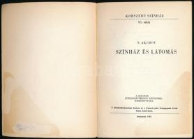 N. Akimov: Színház és látomás. Bp., 1967, Színháztudományi Intézet-Népművelési Propaganda Iroda. Kia...