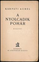 Kárpáti Aurél: A nyolcadik pohár. Regény. Bp., (1927.) Athenaeum. 192p. A szerző, Kárpáti Aurél (188...