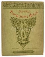 1904-1905 Karácsonyi Album. 1904-1905. Bp., Bárd Ferenc-ny., 58 p. Kiadói szecessziós, aranyozott, festett, illusztrált egészvászon-kötés, Kiss Valdemár-kötés.