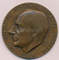 Beck Ö. Fülöp (1873-1945) 1938. Dr Ferenczi Izsónak baráti emlékül egyoldalas Br emlékérem (84,60g/60mm) T:1-,2 hátlapon több ü. Hungary 1938. Dr Ferenczi Izsónak baráti emlékül one-sided Br commemorative medallion. Sign.: Fülöp Beck Ötvös (84,60g/60mm) C:AU,XF reverse with multiple dings