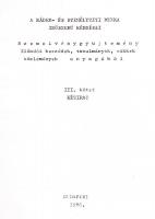 A káder- és személyzeti munka időszerű kérdései. Szemelvénygyűjtemény előadói beszédek, tanulmányok,...