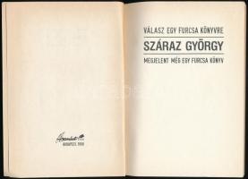 Száraz György: Válasz egy furcsa könyvre. Megjelent még egy furcsa könyv.  Bp., 1990, Áramlat. Kiadó...