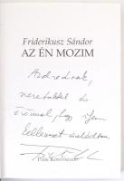Friderikusz Sándor: Az én mozim. DEDIKÁLT! Bp., 2001, Park Könyvkiadó. Kiadói kartonált kötés, jó állapotban.