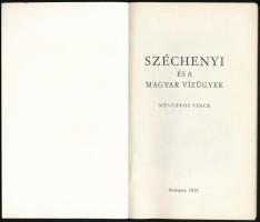Mészáros Vince: Széchenyi és a magyar vízügyek. Bp., 1979. Kiadói papírkötés, jó állapotban