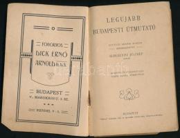 Mihályfi József (szerk.): Legújabb Budapesti útmutató 1905. 50 képpel és Budapest legújabb térképéve...