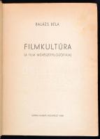 Balázs Béla: Filmkultúra (A film művészetfilozófiája). Első kiadás! Bp., 1948, Szikra. Kiadói félvás...
