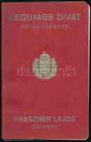 1937-38 Kraszner Lajos: Legújabb divat 1937-1938 ősz és tél. Bp., Posner. Színes divatképek, néhány kijáró lappal, enyhén dohos.