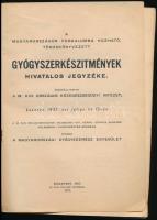 1937 Gyógyszerkészítmények hivatalos jegyzéke. Bp., 1937, Magyarországi Gyógyszerész Egyesület. Kiad...