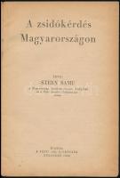 Stern Samu: A zsidókérdés Magyarországon. Bp., 1938, Pesti Izraelita Hitközség, 31+1 p. Kiadói papír...
