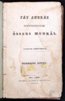 Fáy András szépirodalmi munkái nyolc kötetben, harmadik kötet. Pest, 1844, Geibel Károly. Újrakötött...