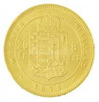 1879KB 8Ft/20Fr Au "Ferenc József / Középcímer" Körmöcbánya (6,46g/0.900) T:1,1- / Hungary...