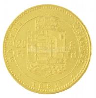 1881KB 8Ft/20Fr Au "Ferenc József / Középcímer" Körmöcbánya (6,43g/0.900) T:1-,2 / Hungary...