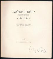 Czóbel Béla festőművész kiállítása. Akvarell, grafika, és újabb képek. Bp., 1958, Nemzeti Szalon. Ki...
