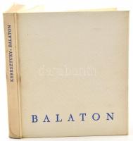 Keresztury Dezső: Balaton. Bp., 1960, Panoráma. kiadói vászonkötésben és papír tékában