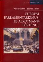2003 Mezey Barna-Szente Zoltán: Európai parlamentarizmus és alkotmánytörténet alig használt tankönyv Osiris kiadó