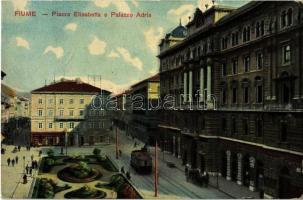 1910 Fiume, Rijeka; Piazza Elisabetta e Palazzo Adria / square, palace, tram (fl)