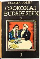 Balassa József: Csokonai Budapesten avagy A mai magyar irodalom. Bp., 1927, Általános Ny. 227 p. Kia...