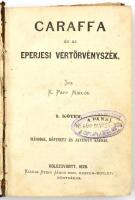 Papp Miklós, K. Caraffa és az eperjesi vértörvényszék.
Történeti korrajz. I-II. kötet (egybekötve, ...