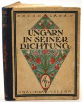 Anton Lábán: Ungarn in seiner Dichtung. Zürich, Leipzig, Wien, 1923. Amalthea 15 képpel. KIadói félvászon kötésben.