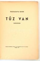 Ruszkabányai Elemér: Tűz van. Elbeszélések. Szeged, 1933., Délmagyarország Hírlap és Nyomdaivállalat...