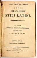 Johann Gottfried Hasse: Liber de Caussis Stili Latini. Ad usum studiosae juventutis hungaricae. Debr...