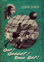 1963 Szepesi György: Gól, góóól, 2000 gól!