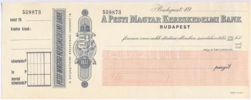 ~1930-1940. A Pesti Magyar Kereskedelmi Bank kitöltetlen csekkje T:I