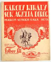 Felber Pál: Károly király sok ágyúja dörög. Három somogyi baka nota. Bp.,1916,Bárd Ferenc, javított, szakadt, 5 p.