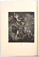 Mostra di Tiziano: Catalogo Delle Opere. Szerk.: 	Nino Barbantini. Venezia,1935,Carlo Ferrari. Olasz...