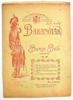 cca 1900-1910 Beregi Béla: Bakanóták. Op. 68. H. n., é. n., szerzői kiadás. 8 p. Kotta. Borító kis szakadással. Enyhén foltos, hajtásnyommal.
