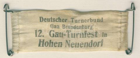 Német Birodalom/Weimari Köztársaság DN "Deutscher Turnerbund Gau Brandenburg-12. Gau=Turnfest in Hohen Neuendorf" szalagkitűző T:2