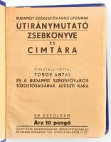 Budapest útiránymutató zsebkönyv. 1942. évre. V. évf. Legújabb utcák jegyzéke. Budapest székesfőváro...