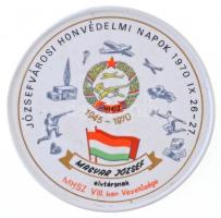 1970. "Józsefvárosi Honvédelmi Napok - Magyar József elvtársnak MHSZ VIII. ker. Vezetősége" porcelán emlékérem  (178mm) T:2