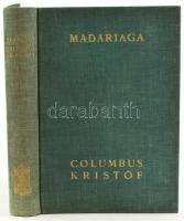 Salvador de Madariaga: Columbus Kristóf. Ford.: György Tamás. Bp., é.n., Athenaeum. Kiadói aranyozott egészvászon-kötésben, kissé fakó gerinccel.