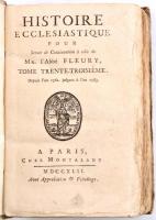 [Fleury, Claude (1640-1723)] Abbé Fleury: Histoire Ecclesiastique. Tome Trente-Troisiéme. Depuis l&#...